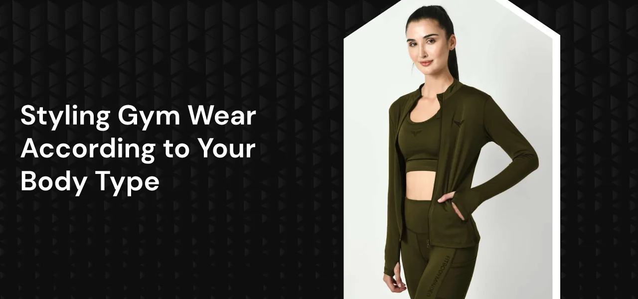 Styling Gym Wear According to Your Body Type